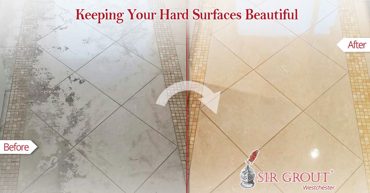 Keeping Your Hard Surfaces Beautiful